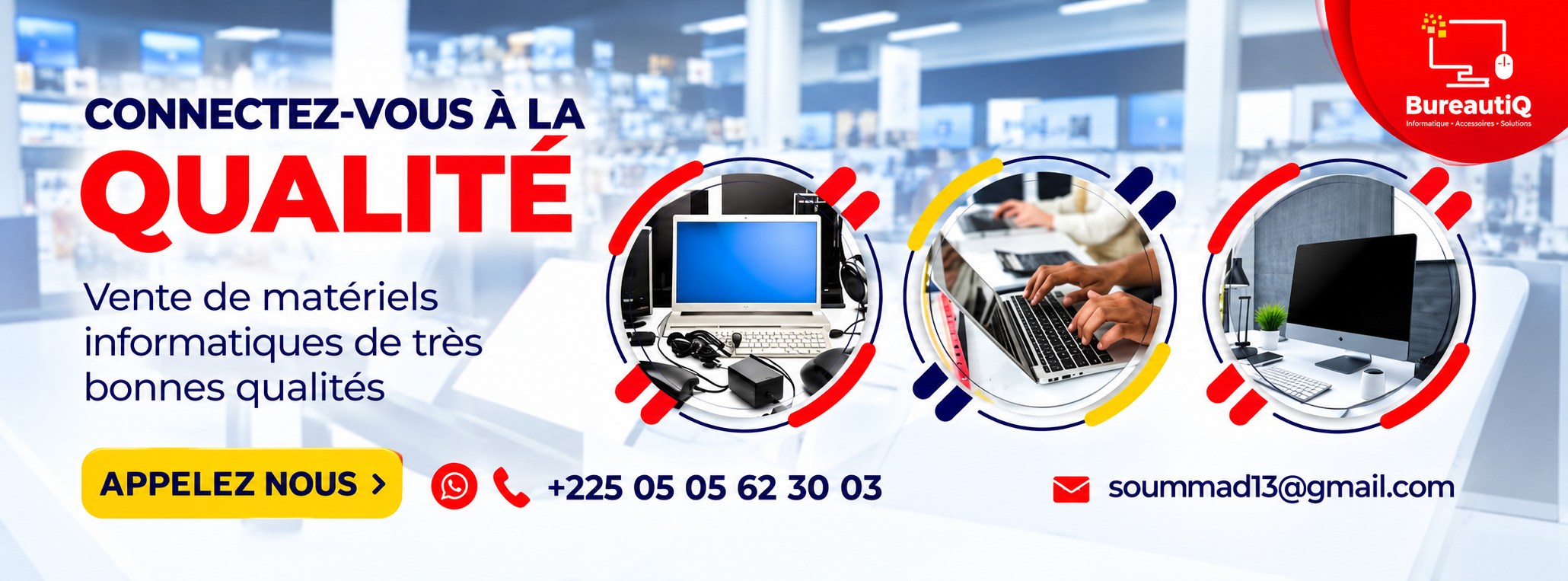 BureautiQ — Connectez-vous à la qualité. Vente de matériels informatiques de très bonnes qualités. Appelez-nous au +225 05 05 62 30 03 ou écrivez à soummad13@gmail.com